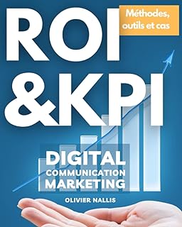 ROI & KPI: Méthode de calcul et cas d